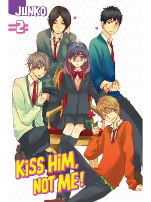 cover image of Kiss Him， Not Me, Volume 2